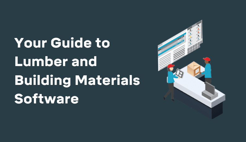 Your Guide to Lumber and Building Materials Software